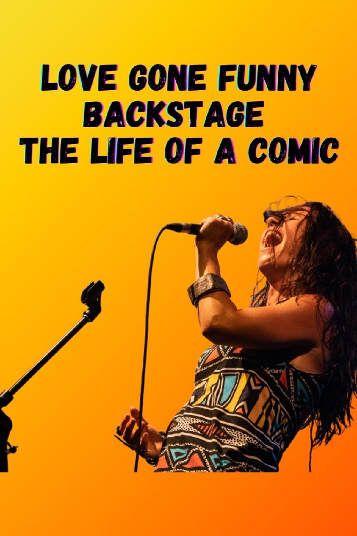 Love Gone Funny: Backstage – The Life of a Comic