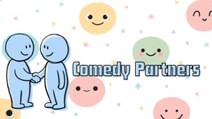 Finding Your Comedy Partner: How to Collaborate