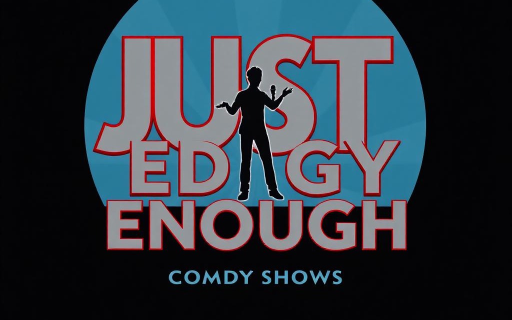 Just Edgy Enough Comedy Show: Streaming Edition