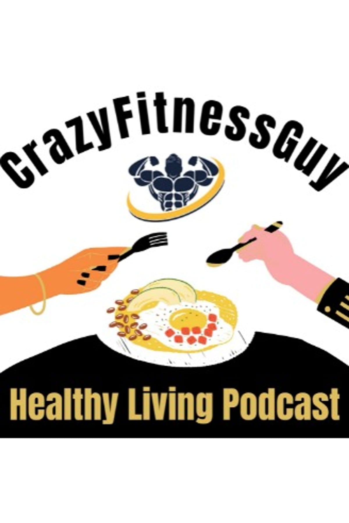 CrazyFitnessGuy Healthy Living Podcast (PodMatch)